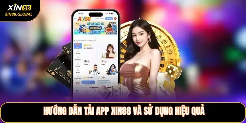 Hướng dẫn tải App XIN88 và sử dụng hiệu quả